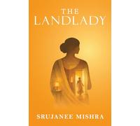 The Landlady: A Psychological Fiction Novel About Observation, Solitude, and Unsettling Human Connections | Literary Fiction | By Srujanee Mishra
