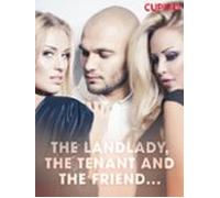 The Landlady The Tenant And The Friend... (ebook)