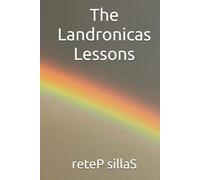The Landronicas Lessons (Adventures in The Rainbow Dimension)