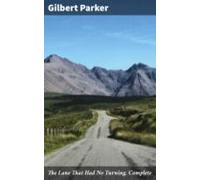 The Lane That Had No Turning Complete (ebook)