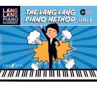 The lang lang piano method : level 3 (piano solo): Level 3, Book & Online Audio (Lang Lang Piano Academy)