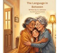The Language in Between (You Belong Everywhere)