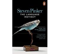 The Language Instinct: How the Mind Creates Language