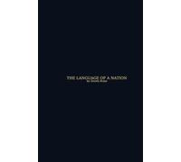 The Language of a Nation A Witness Testimony on the Power of Words (The Nation Series)