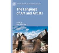 The Language of Art and Artists (Palgrave Advances in Language and Linguistics)
