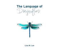 The Language of Dragonflies
