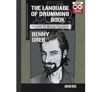 The language of drumming book - a system for musical expression percussions - recueil + media online: The Language of Drumming; Includes Online Audio & 2-hour Video