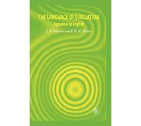 The Language of Evaluation: Appraisal in English