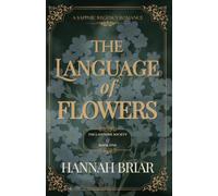 The Language of Flowers: A Sapphic Regency Romance (The Lavender Society)