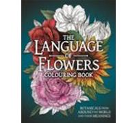The Language Of Flowers Colouring Book