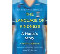 The Language Of Kindness: the Costa-Award winning #1 Sunday Times Bestseller