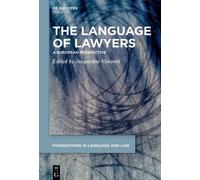The Language of Lawyers: A European Perspective: 11 (Foundations in Language and Law [FLL], 11)