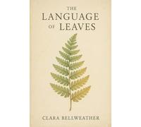 The Language of Leaves: 1 (The Silent Companions)
