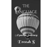 The Language of Love: A poetic Journey