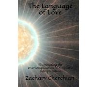 The Language of Love: Illuminating the Overcomplication of Simplistic Interpretation
