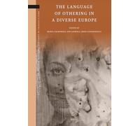 The Language of Othering in a Diverse Europe: 44 (Brill's Studies in Language, Cognition and Culture, 44)
