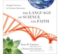 The Language of Science and Faith: Straight Answers to Genuine Questions