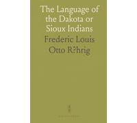 The Language of the Dakota or Sioux Indians