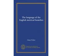 The language of the English metrical homilies