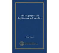 The language of the English metrical homilies