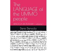 The LANGUAGE of the UMMO people: DENOCLA DICTIONARY - volume 1 (PRESENCE)