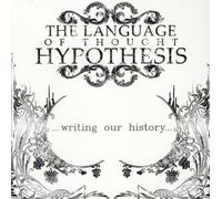 The Language of Thought Hypothesis - Writing Our History [Import]