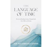 The Language of Time: The Art of Reading Destiny Through BaZi, Four Pillars of Destiny