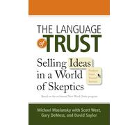 The Language of Trust: Selling Ideas in a World of Skeptics