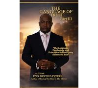 The Language of Trust: The Language, Psychology, and Principles Behind Every Successful Sale