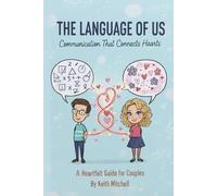 The Language of Us: Communication that Connect Hearts