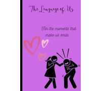 The Language of Us: Couples Journal for hand written love notes and funny messages
