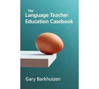 The Language Teacher Education Casebook