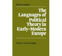 The Languages of Political Theory in Early-Modern Europe Paperback: 4 (Ideas in Context, Series Number 4)