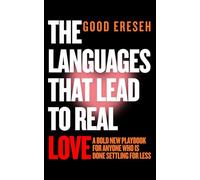 The Languages That Lead To Real Love