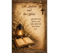 The Lantern and the Word: A Southern Faith Journal for Scripture, Prayer, and Guiding Light