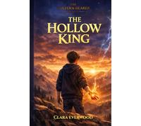 The Lantern Bearer: The Hallow King: Book 2 in a Christian Fantasy Adventure Series of Light, Faith, and Darkness