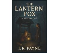 The Lantern Fox (Lantern Tales)