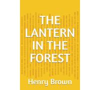 THE LANTERN IN THE FOREST
