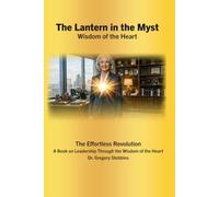 The Lantern in the Myst: Wisdom of the Heart