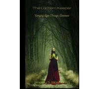 The Lantern Keeper: Carrying Light Through Darkness