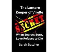 The Lantern Keeper of Virelle: When Secrets Burn, Love Refuses to Die