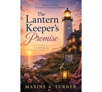 The Lantern Keeper’s Promise: The Cliffside Cottage Stories