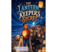 The Lantern Keeper'sSecret (Whispers from Heaven)