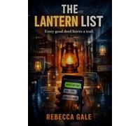 THE LANTERN LIST: Every good deed leaves a trail.