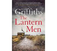 The Lantern Men: Dr Ruth Galloway Mysteries 12