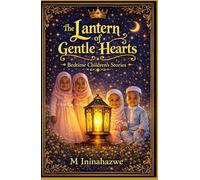 The Lantern of Gentle hearts