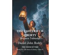The Lantern of Liberty: Benjamin Tallmadge (Series 51: The Sons of Liberty)