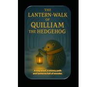The Lantern-walk of Quilliam the Hedgehog (The Adventures of Quilliam Hog)