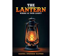 The Lantern: Where is your light?
