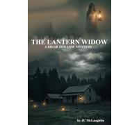 The Lantern Widow: A Briar Hollow Mystery